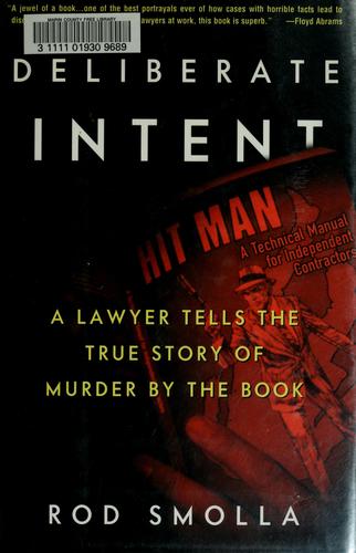 Rodney A. Smolla: Deliberate intent (1999, Crown Publishers)