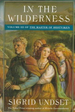 Sigrid Undset: In the wilderness (1995, Vintage Books)