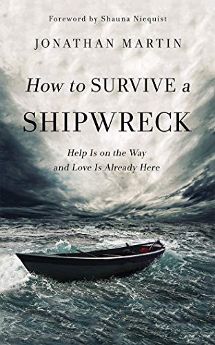 Jonathan Martin, Shauna Niequist: How to Survive a Shipwreck (AudiobookFormat, 2019, Zondervan on Brilliance Audio)