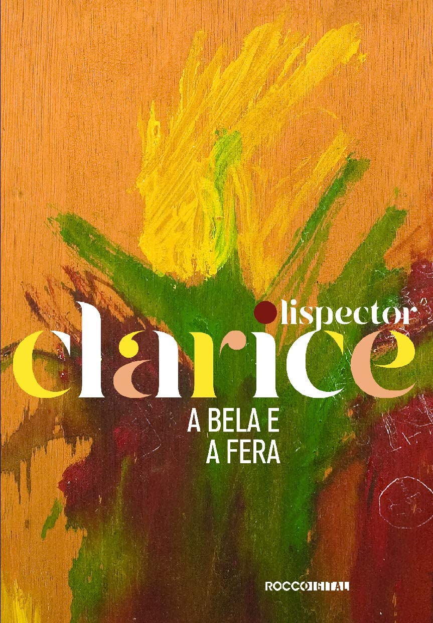Clarice Lispector: A Bela e a Fera (Paperback, ‎Português language, 2020, Rocco)
