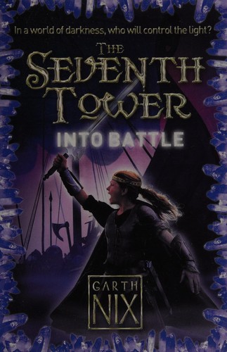Garth Nix: Into battle (2010, HarperCollins Children's)