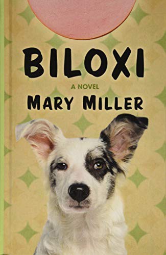 Mary Miller: Biloxi (Hardcover, 2019, Wheeler Publishing Large Print)
