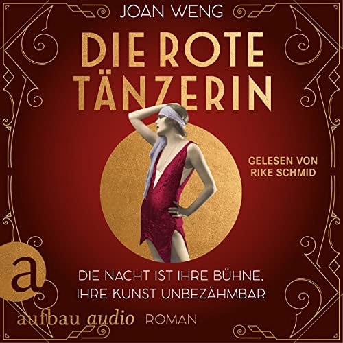 Joan Weng: Die Rote Tänzerin (AudiobookFormat, german language, 2022, Aufbau Verlag)