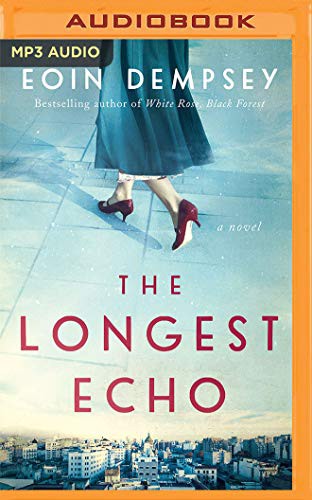 Carlotta Brentan, Will Damron, Eoin Dempsey: The Longest Echo (AudiobookFormat, 2021, Brilliance Audio)