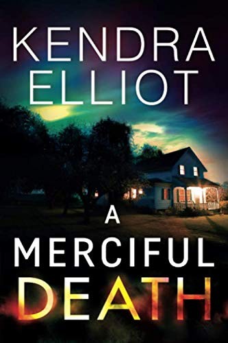 Kendra Elliot: A Merciful Death (Paperback, 2017, Montlake Romance)