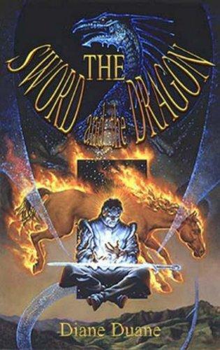 Diane Duane: The Tale of the Five: The Sword and the Dragon