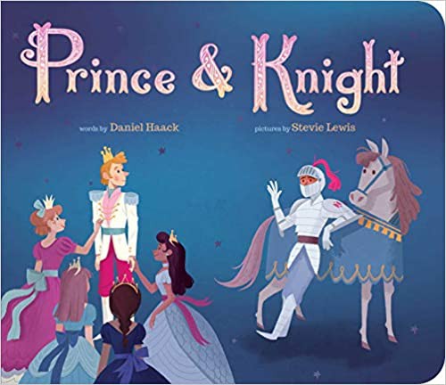 Stevie Lewis, Daniel Haack: Prince & Knight (Paperback, 2020, Templar Publishing)