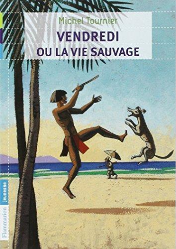 Michel Tournier: Vendredi ou la vie sauvage (French language)