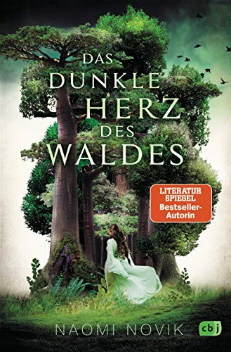 Naomi Novik: Das dunkle Herz des Waldes (Hardcover, cbj)