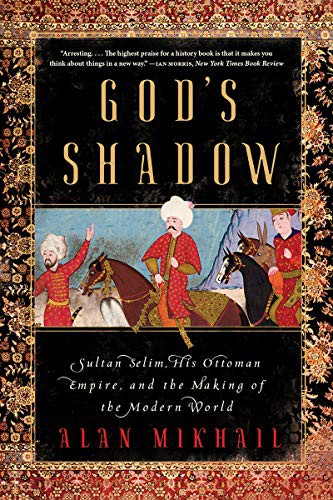 Alan Mikhail: God's Shadow (Paperback, 2021, Liveright)