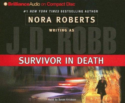 Nora Roberts: Survivor in Death (In Death) (AudiobookFormat, 2005, Brilliance Audio on CD)