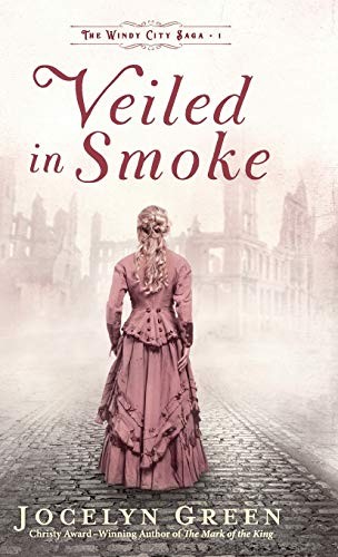 Jocelyn Green: Veiled in Smoke (2020, Bethany House Publishers)