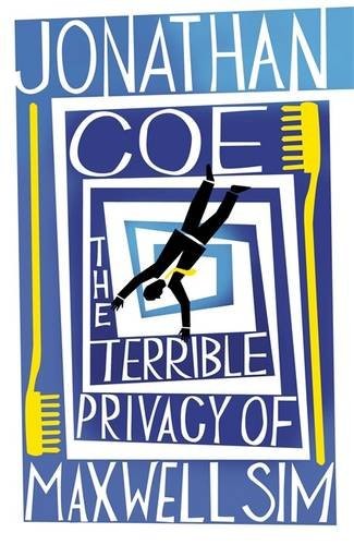 Jonathan Coe: The Terrible Privacy of Maxwell Sim (Hardcover, Viking)