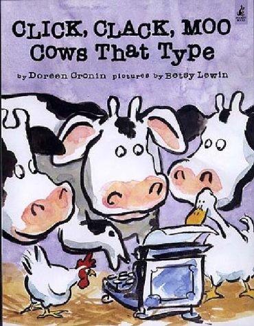 Doreen Cronin: Click, Clack, Moo (2003, Simon & Schuster Childrens Books)