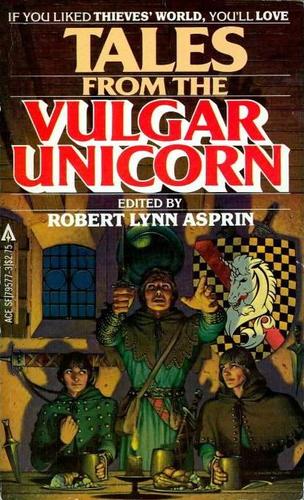 David Drake, Philip José Farmer, A. E. van Vogt, Robert Asprin, Lynn Abbey, Janet Morris, Andrew J. Offutt: Tales from the Vulgar Unicorn (Paperback, 1980, Ace Books)