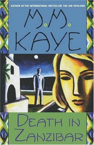 M.M. Kaye: Death in Zanzibar (Paperback, 1999, St. Martin's Minotaur)
