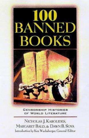 100 banned classics : censorship histories of world literature