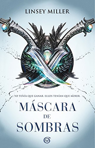 Linsey Miller: Máscara de sombras / Mask of Shadows (Paperback, 2018, Ediciones B)