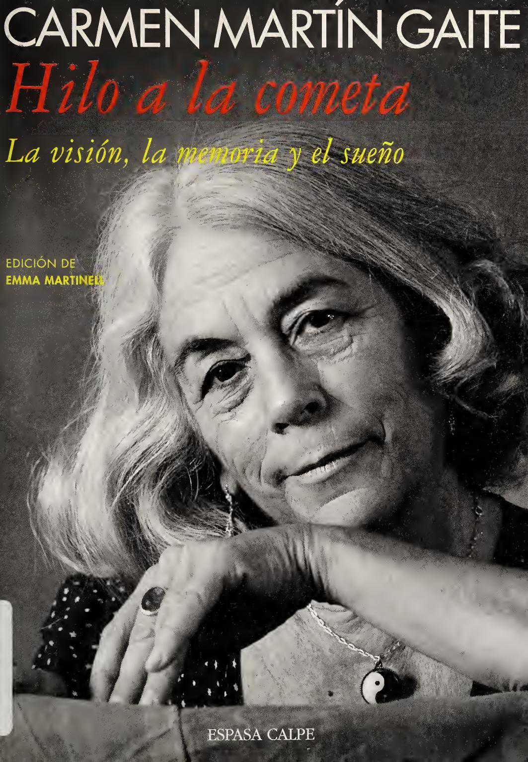 Carmen Martín Gaite: Hilo a la cometa (Spanish language, 1995, Espasa Calpe)