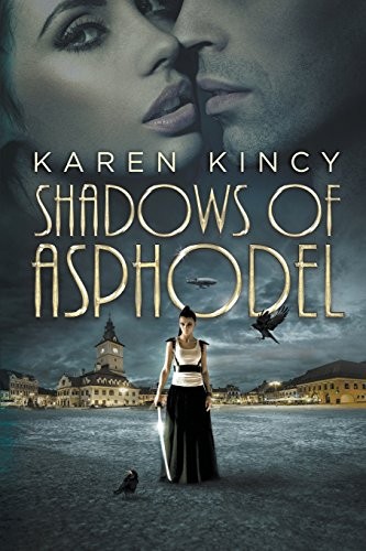 Karen Kincy: Shadows of Asphodel (Paperback, 2015, Curiosity Quills Press)