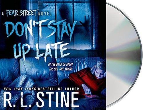 R. L. Stine, Brittany Pressley: Don't Stay Up Late (AudiobookFormat, 2015, Macmillan Young Listeners, MacMillan Audio)