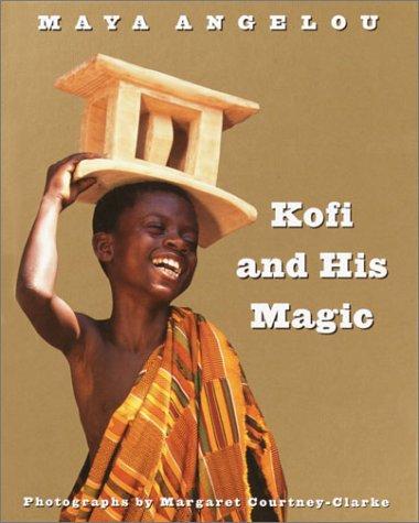 Maya Angelou: Kofi and His Magic (2003, Crown Books for Young Readers)