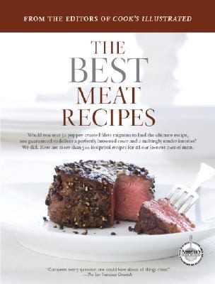 Carl Tremblay: The Best Meat Recipes (2008, Cook's Illustrated)