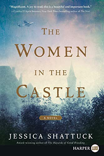 Jessica Shattuck: The Women in the Castle (Paperback, HarperLuxe)