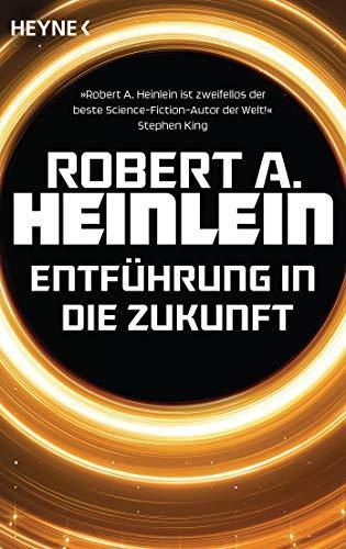 Robert A. Heinlein: Entführung in die Zukunft (Paperback, german language, 2019)