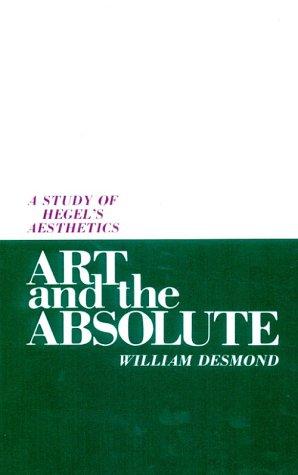 Desmond, William: Art and the absolute (1986, State University of New York Press)