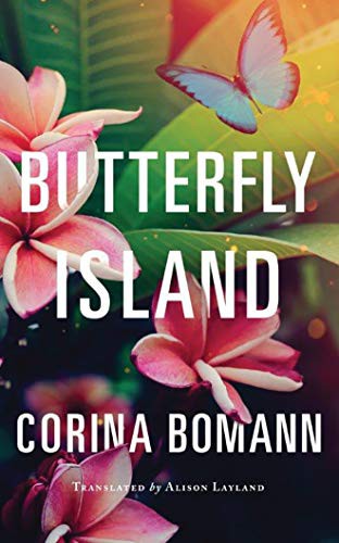 Saskia Maarleveld, Corina Bomann, Alison Layland: Butterfly Island (AudiobookFormat, 2017, Brilliance Audio)