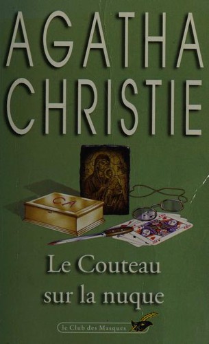 Agatha Christie: Le Couteau Sur La Nuque (Club Des Masques) (Paperback, French language, 1979, Editions Flammarion)