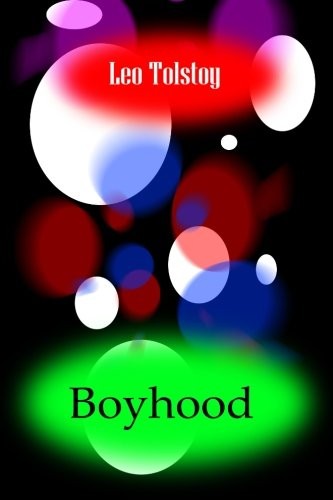 Leo Tolstoy: Boyhood (Paperback, 2012, CreateSpace Independent Publishing Platform)