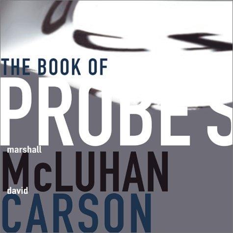 Marshall McLuhan, David Carson: The book of probes (2003)
