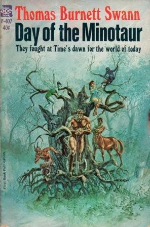 Thomas Burnett Swann: Day of the Minotaur (Paperback, 1966, Ace Books)