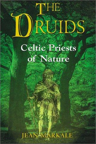Jean Markale: The Druids (Paperback, 1999, Inner Traditions)