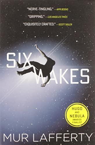 Mur Lafferty (duplicate): Six Wakes (2017)