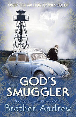 Elizabeth Sherrill, John Sherrill, Brother Andrew: God's Smuggler (Paperback, 2008, Hodder & Stoughton)
