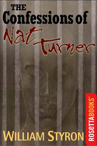 William Styron: The confessions of Nat Turner (EBook, 2000, Rosetta Books)