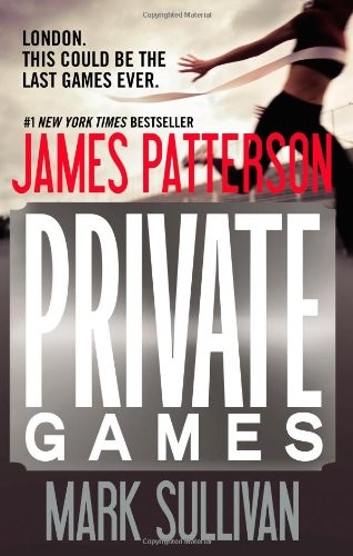 James Patterson, Mark Sullivan: Private Games (2012, Grand Central Publishing)