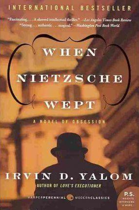 Irvin D. Yalom: When Nietzsche Wept (2011)