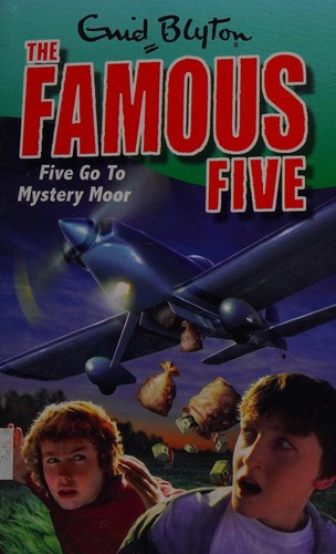 Enid Blyton: Five Go to Mystery Moor (2010, Hodder Children's)
