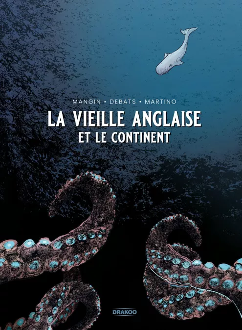 Jeanne-A Debats, Valérie Mangin, Stefano Martino: La Vieille Anglaise et le continent (2023, Drakoo)