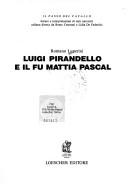 Romano Luperini: Luigi Pirandello e Il fu Mattia Pascal (Italian language, 1990, Loescher editore)