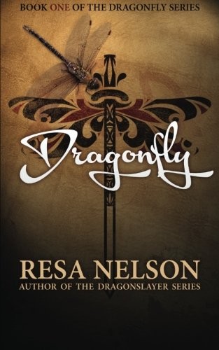 Resa Nelson: Dragonfly (Paperback, 2015, CreateSpace Independent Publishing Platform)
