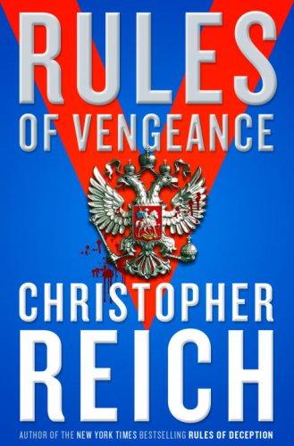Christopher Reich: Rules of Vengeance (Hardcover, 2009, Doubleday)