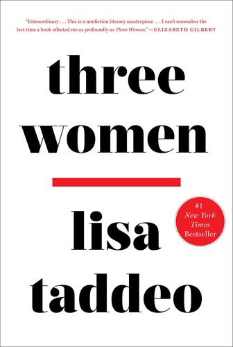 Lisa Taddeo: Three Women (2019, Avid Reader Press)