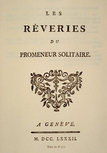 Jean-Jacques Rousseau: Reveries of a Solitary Walker (1782)