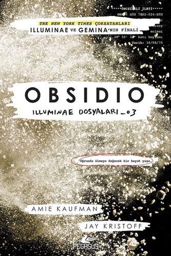 Jay Kristoff;Amie Kaufman: Obsidio; Illuminae Dosyalari 03 (Paperback, Turkish language, 2018, Pegasus Yayincilik)