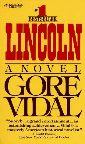 Gore Vidal: Lincoln (1985, Ballantine Books)